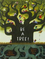 Be a tree!
