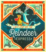 Last Stop on the Reindeer Express