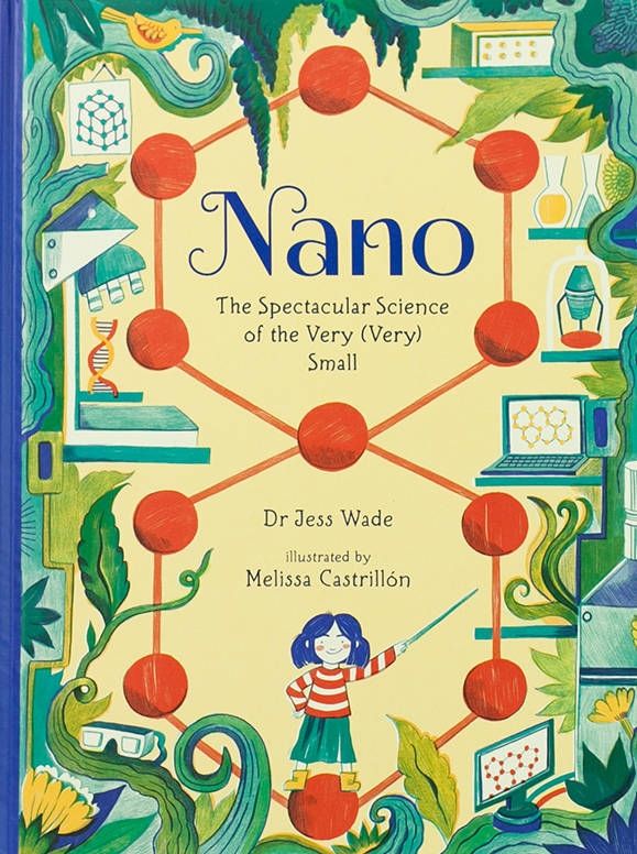 Nano: The spectacular science of the very (very) small